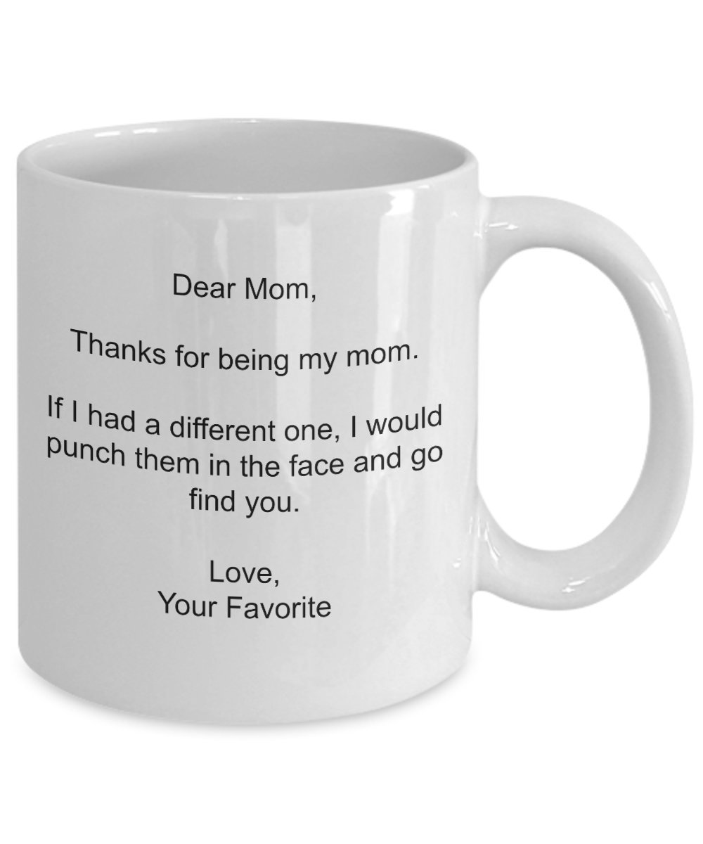 thanks-for-being-my-mom-if-i-had-a-different-one-i-would-punch-them