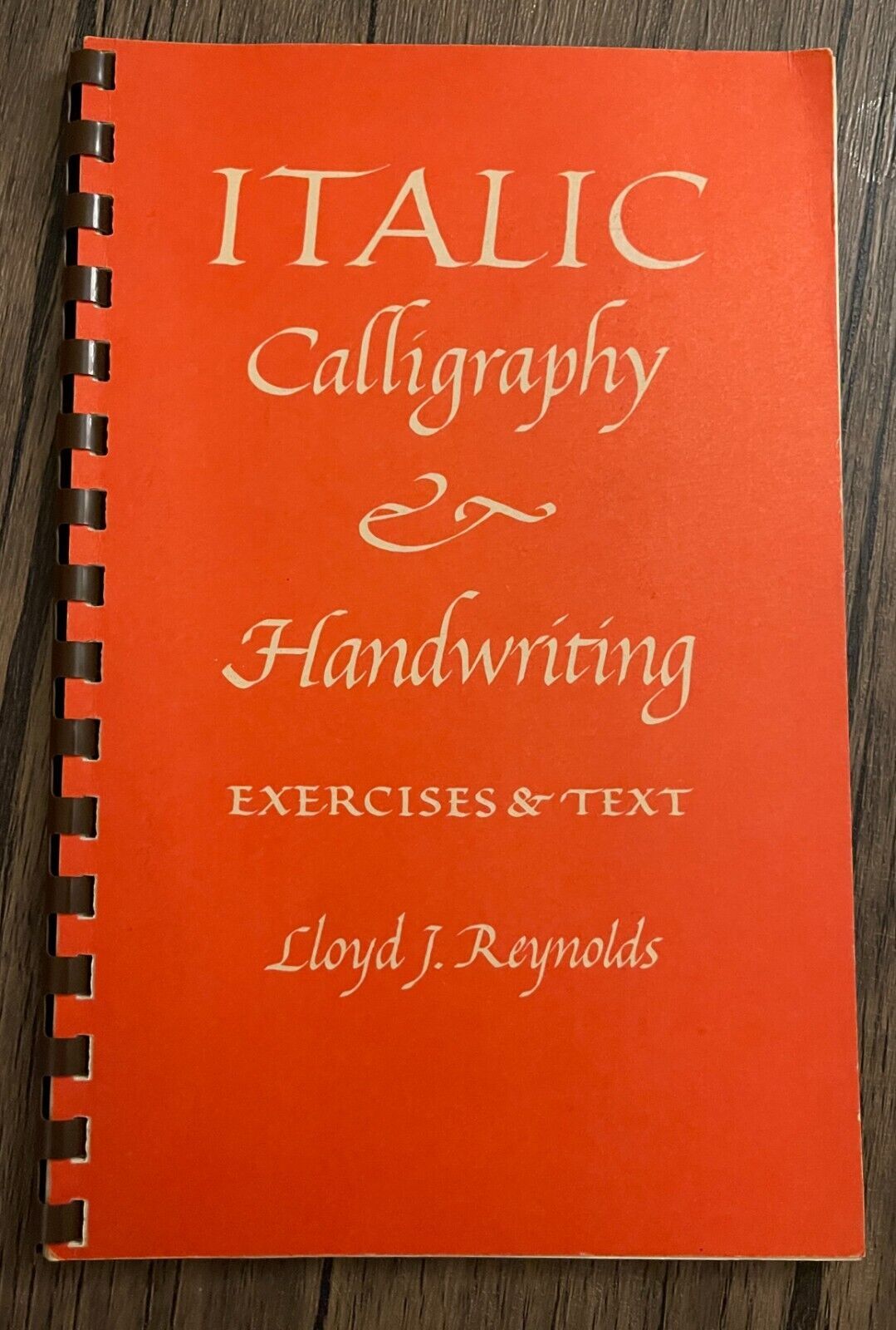 Italic Calligraphy and Handwriting: Exercises & Text Lloyd J. Reynolds ...