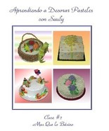 Aprendiendo A Decorar Pasteles Con Sauly #2 (DVD 2009) - $49.99