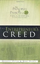 The Entrepreneur&#39;s Creed: The Principles &amp; Passions of 20 Successful Ent... - $22.00
