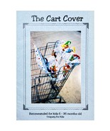Shopping Cart Cover PATTERN The Cart Cover by Uniquely for Kids ages 6-3... - $7.91