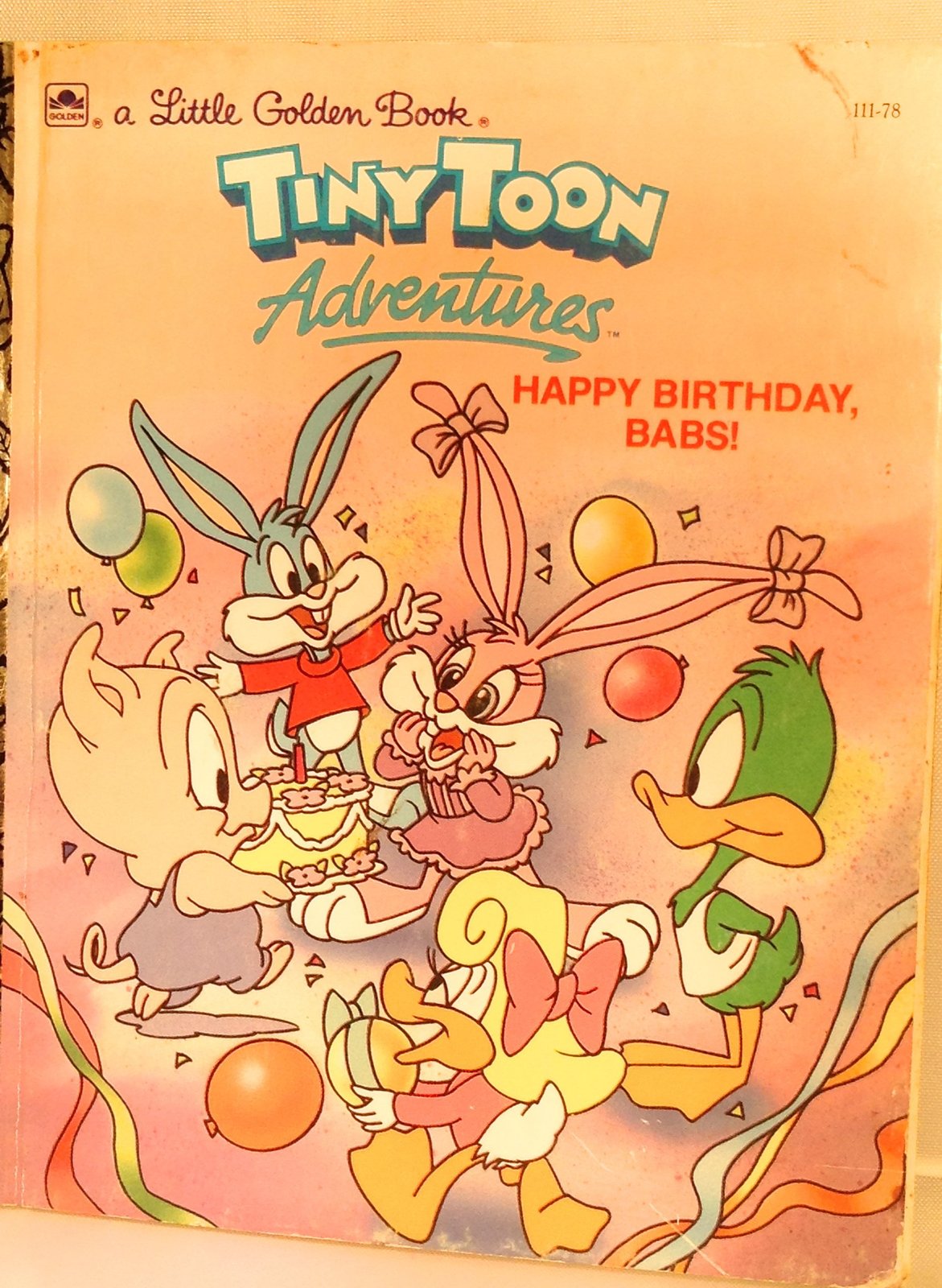 Tiny Toons Adventure: Happy Birthday, Babs! [Hardcover] [Jan 01, 1990 ...