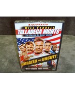 Talladega Nights: The Ballad of Ricky Bobby (DVD, 2006, Unrated Edition ... - $9.99