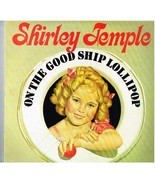 1979 Record Album: On The Good Ship Lollipop w/Shirley Temple - 2 Records - $1.99