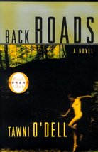 Back Roads (Oprah&#39;s Book Club) O&#39;Dell, Tawni - $2.96
