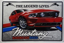 Ford Mustang The Legend Lives American Bred Embossed Metal Sign - $19.95