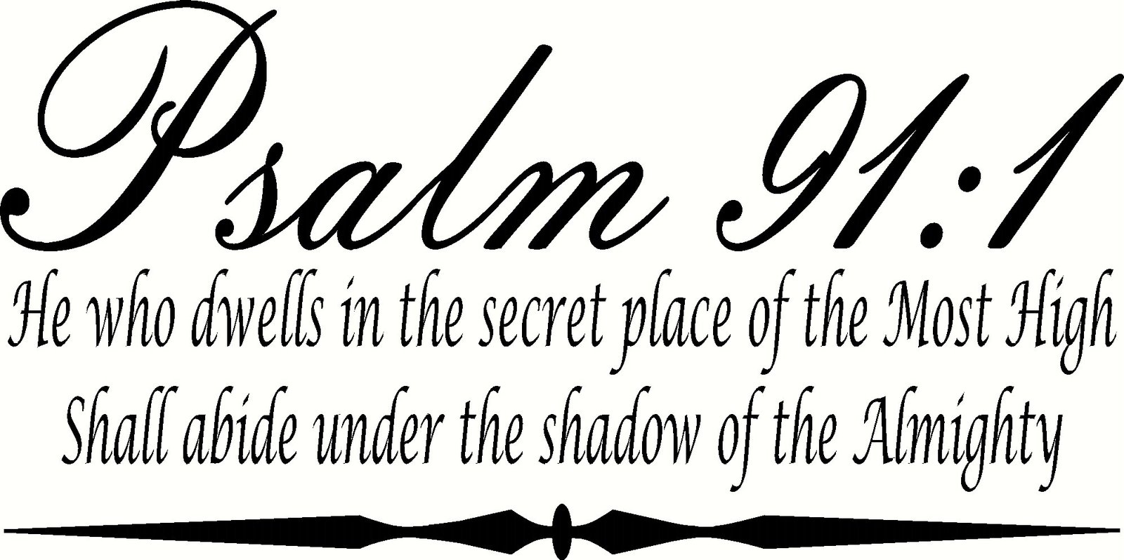 Psalm 91 1 He Who Dwells In The Secret Place Bible Verse Vinyl Wall 
