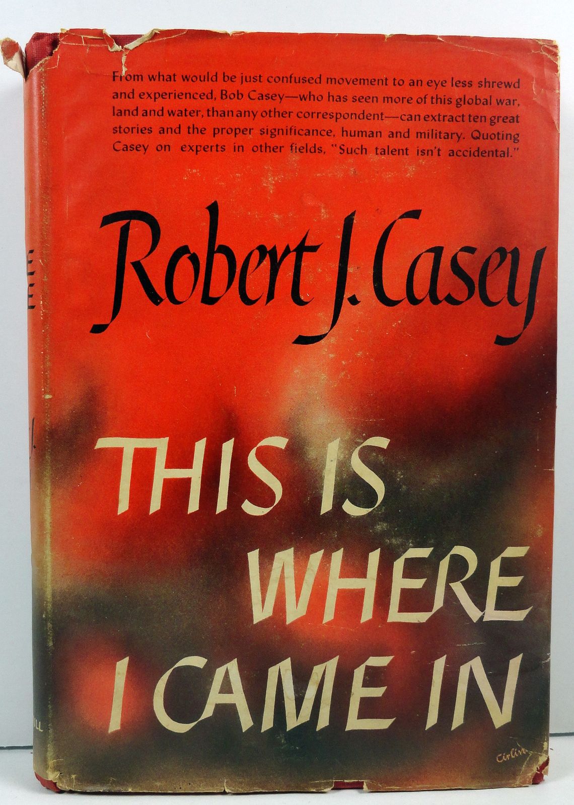 Primary image for This Is Where I Came In by Robert J. Casey 1945 HC/DJ