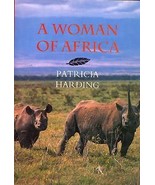 Patricia Harding A Woman of Africa HCDJ 1stED - $12.99