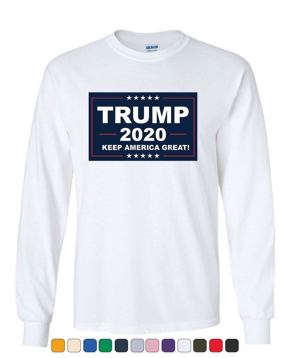 TRUMP 2020 Keep America Great! Long Sleeve T-Shirt MAGA Republican Political Tee