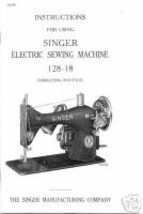 Singer 128-18 Sewing Machine Owner Enlarged Hard Copy - $12.99