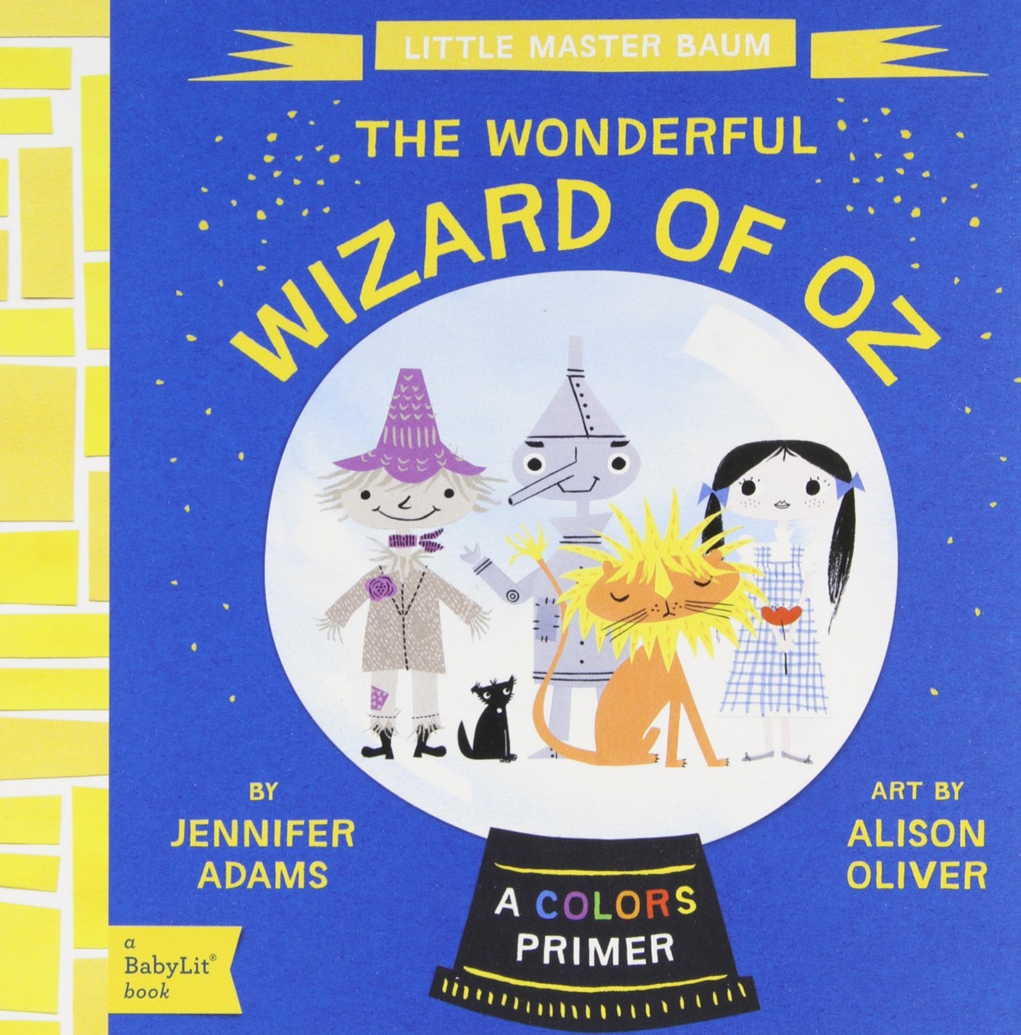 Primary image for The Wonderful Wizard of Oz: A BabyLit® Colors Primer (BabyLit Books) [Board book