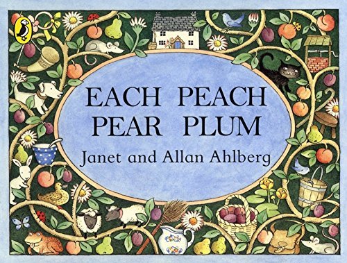 Primary image for Each Peach Pear Plum board book [Board book] Ahlberg, Allan and Ahlberg, Janet