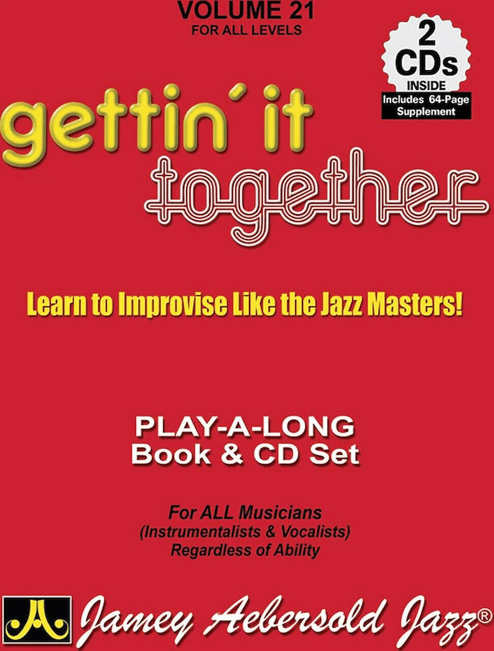 Jamey Aebersold Jazz, Volume 21: Gettin' It Together: Learn to Improvise Like...