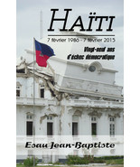 Haiti 7 fevrier 1986 - 7 fevrier 2015, par Esau Jean-Baptiste - $19.06