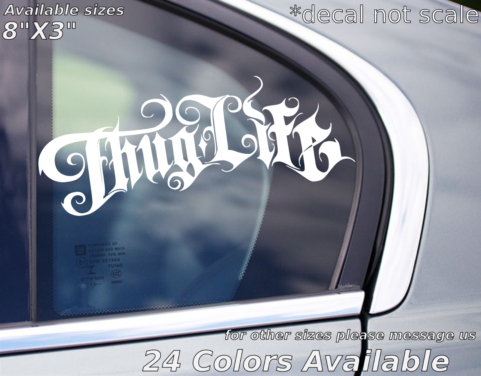 Thug Life Decal Sticker GTA Car Truck SUV ready to apply A