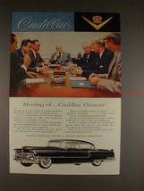 1955 Cadillac Car Ad - Meeting of Cadillac Owners!!! - $14.99