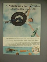 1958 Canada Dry Ginger Ale Soda Ad - Nutritious - $14.99