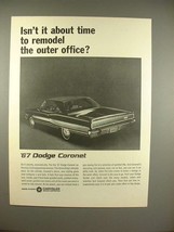 1967 Dodge Coronet Car Ad - Remodel the Outer Office - $14.99