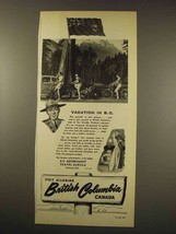 1949 British Columbia Canada Ad - Vacation - $14.99
