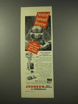 1949 Johnson QD Outboard Motor Ad - Neutral - $14.99