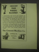 1922 Crescent Wood Working Machinery Ad - NICE - $14.99