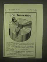 1922 D.E. Whiton Machine Chucks Ad - Job Insurance - $14.99