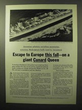 1964 Cunard Queen Mary Cruise Ad - Escape to Europe - $14.99