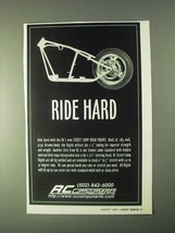 1999 RC Components Street Comp Rigid Frames Ad - Ride Hard - $14.99