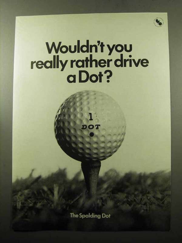 1969 Spalding Dot Golf Ball Ad - Really Rather Drive - 1960-69