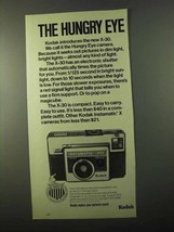1971 Kodak Instamatic X-30 Camera Ad - Hungry Eye - $14.99