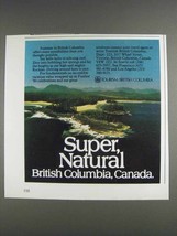 1980 British Columbia Canada Ad - Super, Natural - $14.99
