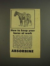 1955 Absorbine Liniment Ad - Keep Your Horse at Work - $14.99