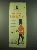 1953 Godfrey Phillips Greys Cigarettes Ad - 1953 This year of Greys - $14.99