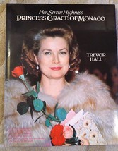 Her Serene Highness Princess Grace of Monaco, by Trevor Hall - Hardcover  - $6.60