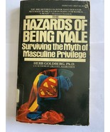 Hazards of Being Male: Surviving the Myth of Masculine Privilege - $11.83