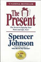 The Present: The Gift That Makes You Happier and More Successful at Work... - $17.99