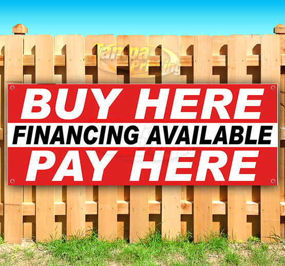 BUY HERE PAY HERE FINANCING AVAILABLE Advertising Vinyl Banner Flag