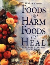 Foods That Harm, Foods That Heal: An A - Z Guide to Safe and Healthy Eat... - $4.95
