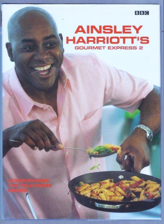 Primary image for BRITISH BBC AINSLEY HARRIOTT'S GOURMET EXPRESS 2 Cookbook Hardcover  2002