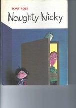 Weekly Reader Book for Children -- NAUGHTY NICKY, by Tony Ross (1983) - $6.50