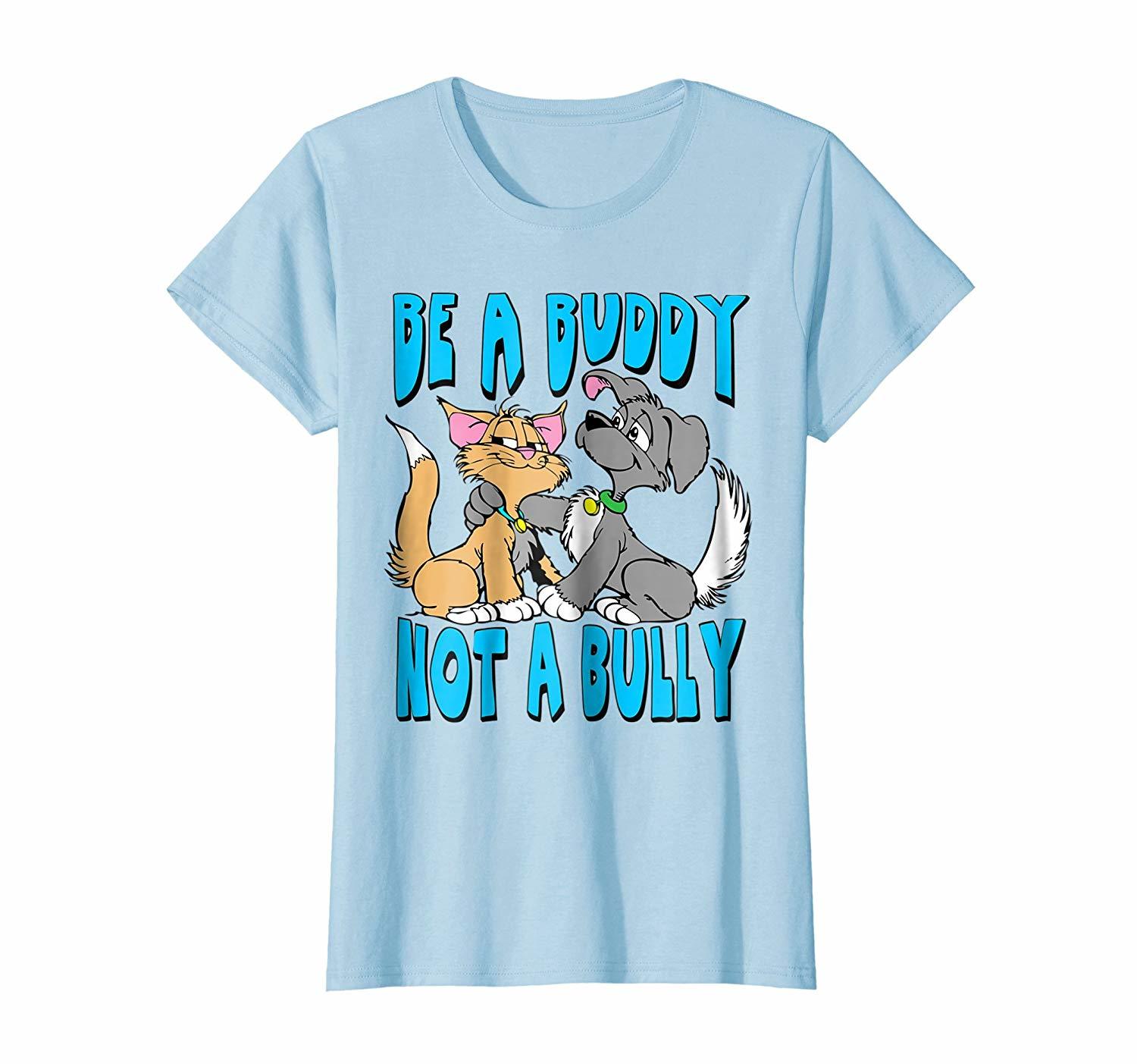 be a buddy not a bully shirt