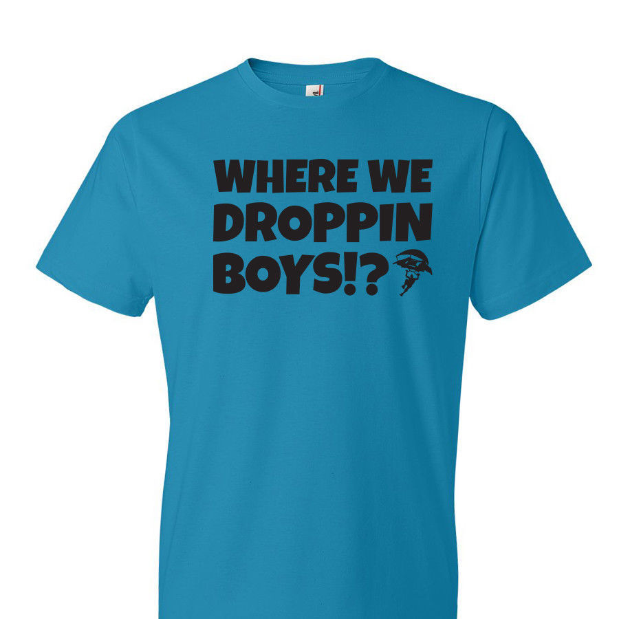 Where We Droppin T-Shirt Online Battle Royale Multiplayer Twitch Video Game Gift - $16.50 S l1600
