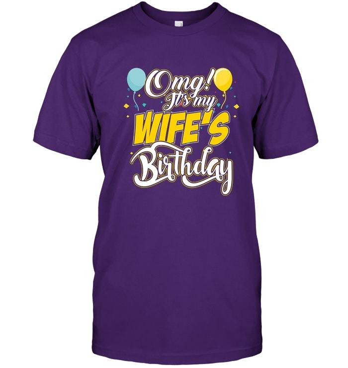 OMG Its my Wifes Birthday Cool V 2 Birthday Tee Shirt Funny Vintage