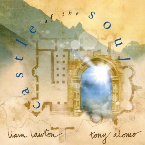Castle of the soul by liam lawton and tony alonso