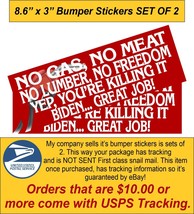 No Gas No Meat No Lumber Killing it Joe Biden Bumper Sticker Set of 2 Tr... - $9.89