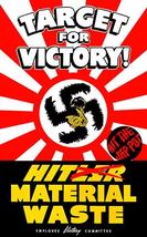Target For Victory - Hitler Material Waste - 1940's - World War II - Propaganda  - $9.99+