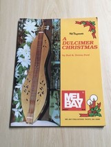 Vintage 1981 A Dulcimer Christmas Bud Donna Ford Mel Bay Sheet Music Book - $9.90
