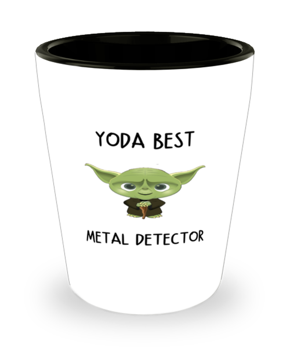 Metal detector Shot Glass Yoda Best Metal detector Gift for Men Women