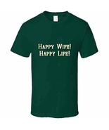 Tremendous Designs Happy Wife Happy Life T Shirt XL Forest Green - $19.59